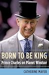 Born to Be King: ...