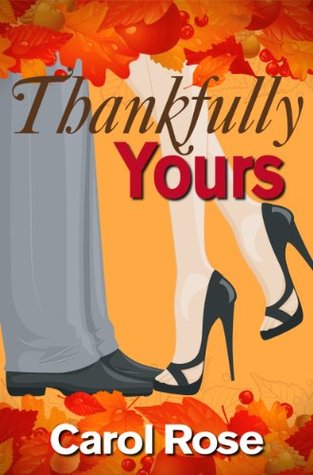 Thankfully Yours (Holiday Romance Series, Book 3)