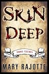 Skin Deep