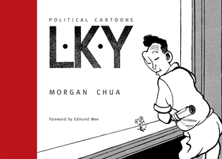 L.K.Y: Political Cartoons