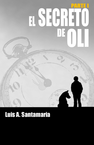 El secreto de Oli (Ambar) (Spanish Edition)