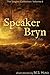 Speaker Bryn & Other Tales ...