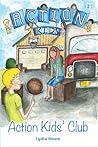 Action Kids' Club (Action Kids #1)