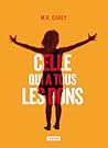 Celle qui a tous les dons by M.R. Carey