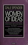 Women of Ideas by Dale Spender