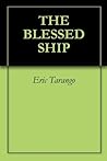 THE BLESSED SHIP