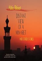 Distant View of a Minaret and Other Stories by Alifa Rifaat