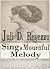 Sing A Mournful Melody (A Gothic short story)