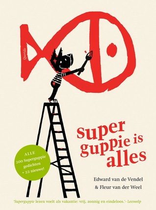 Superguppie is alles (Hardcover)
