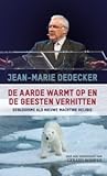De aarde warmt op en de geesten verhitten: ecologisme als nieuwe machtige religie