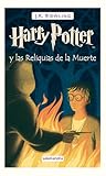 Harry Potter y las Reliquias de la Muerte by J.K. Rowling