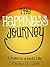 The Happiness Journey: 7 Pa...