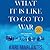 What It is Like to Go to War