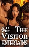 The Visitor Entertains by K.D. West