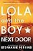 Lola and the Boy Next Door ...