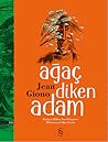 Ağaç Diken Adam by Jean Giono