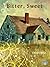 Bitter, Sweet