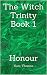 The Witch Trinity Book 1: Honour