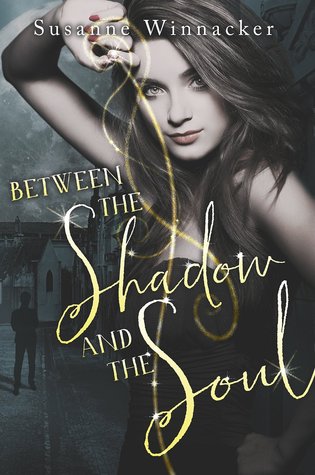 Between the Shadow and the Soul (Darkest Soul, #1)