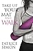 Take Up Your Mat and Walk