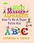 Good Manner Alphabets (how to be a super polite kid)