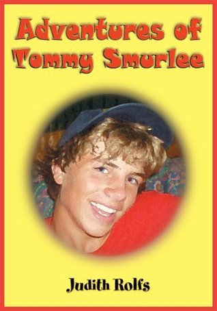 Adventures Of Tommy Smurlee (Adventures Of Tommy Smurlee #1)
