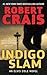 Indigo Slam by Robert Crais