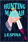 Hunting Mariah by J.E. Spina