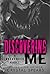 Discovering Me (Breakneck, #4)