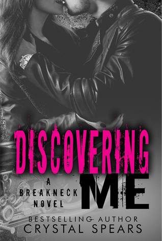 Discovering Me (Breakneck, #4)