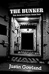 The Bunker by Justin Gowland