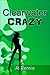 Clearwater Crazy (Clearwater Series Book 15)