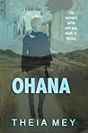 Ohana: One Woman's Battle With Love, Death, & Destiny