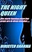 The Night Queen....She starts hunting when her preys are in d... by Birister Sharma