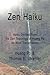 Zen Haiku: Haiku derived fr...