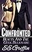 Confronted (Beauty And The Billionaire Geek Book 1)