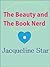 The Beauty and the Book Nerd