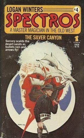 The Silver Canyon (Spectros, #4)