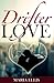 Drifter Love