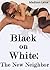 Black on White: The New Neighbor (Interracial Cuckold Erotica)
