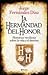 La Hermandad del Honor: Historias verídicas sobre la vida y el destino