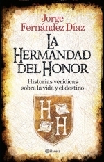 La Hermandad del Honor: Historias verídicas sobre la vida y el destino (Paperback)