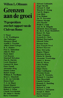 Grenzen aan de groei. Deel 1. 75 gesprekken over het rapport van de Club van Rome.