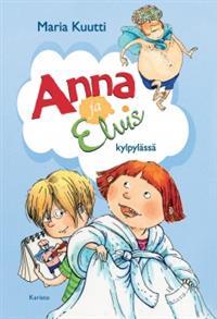 Anna ja Elvis kylpylässä (Hardcover)
