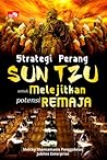 Strategi Perang Sun Tzu untuk Melejitkan Potensi Remaja