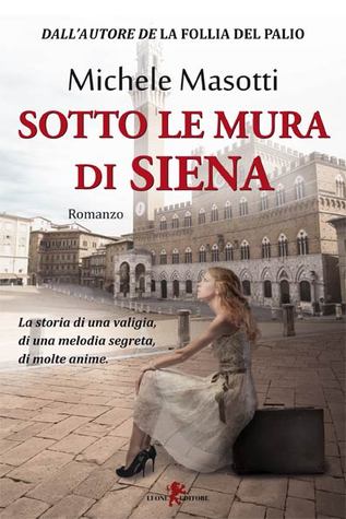 Sotto le mura di Siena (Paperback)
