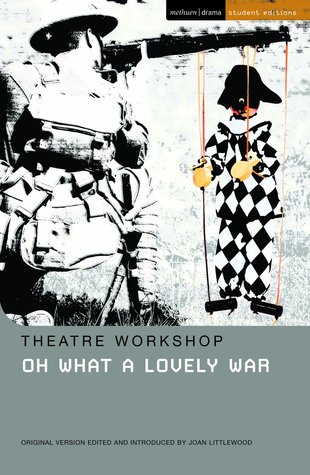 Oh What A Lovely War (Student Editions)
