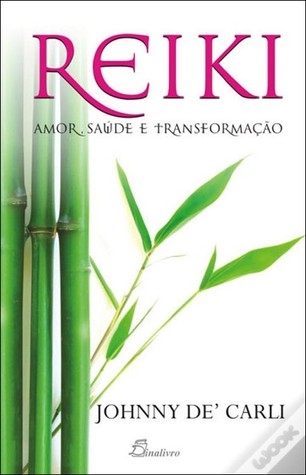 Reiki - Amor, Saúde e Transformação