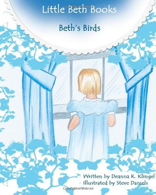 Beth's Birds - A Little Beth Book (Little Beth Books)