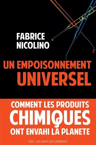 Un empoisonnement universel : comment les produits chimiques ont envahi la planète